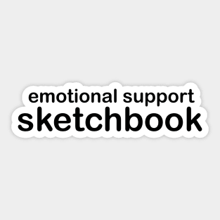 emotional support sketchbook black simple sticker Sticker